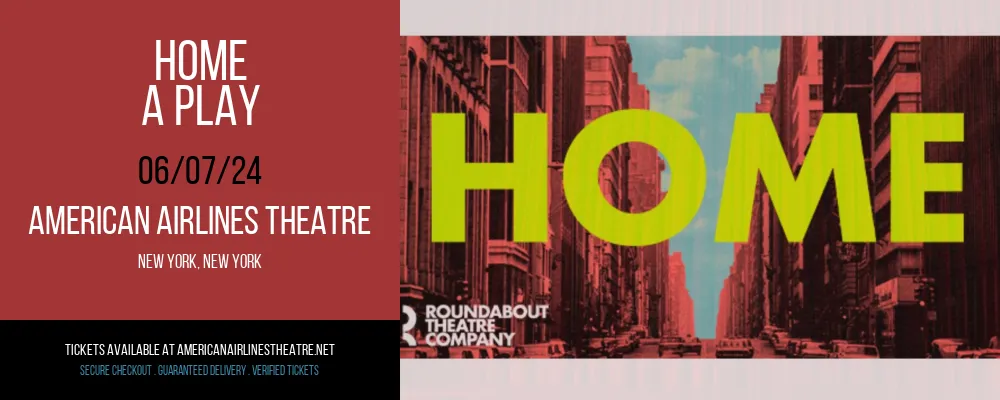 Home - A Play at American Airlines Theatre
